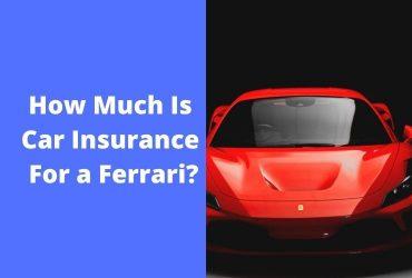 How Much Is Car Insurance For a Ferrari