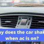 Why does the car shakes when ac is on