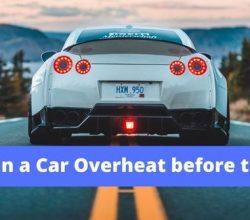 How long can a Car Overheat before the Damage