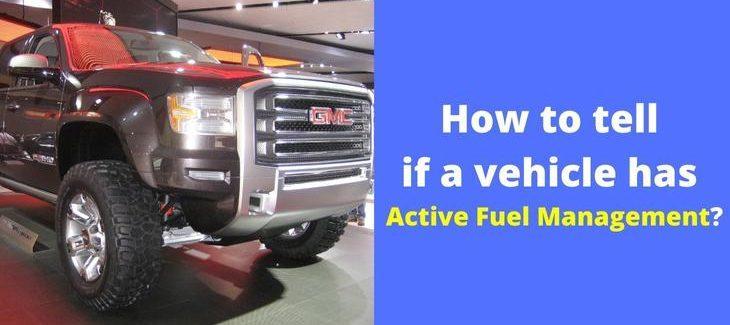 How to tell if a vehicle has Active Fuel Management