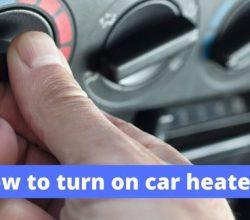 how to turn on car heater