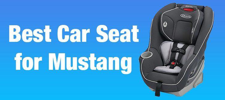 Best Car Seat for Mustang