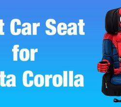 Best Car Seat for Toyota Corolla