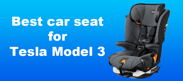 Best car seat for Tesla Model 3